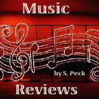 Music Reviews by S. Peckr